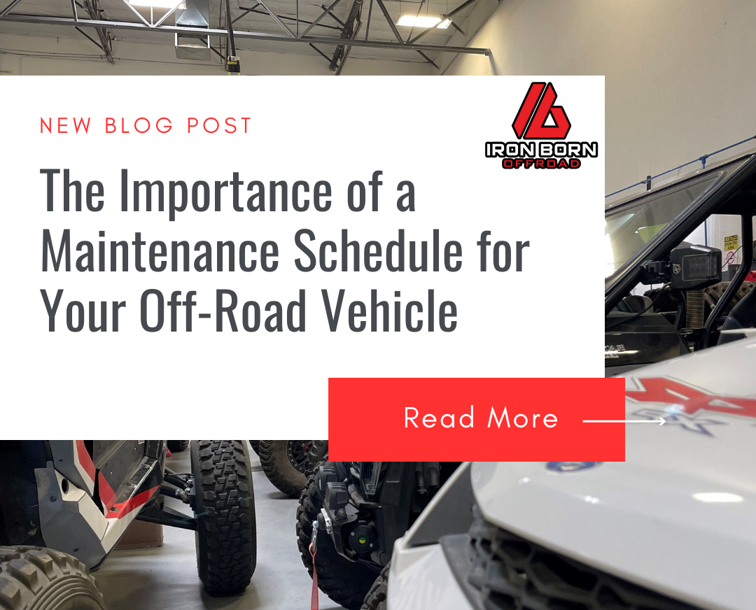 The Importance of a Maintenance Schedule for Your Off-Road Vehicle